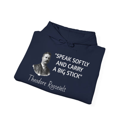 Theodore Roosevelt Quote Hoodie