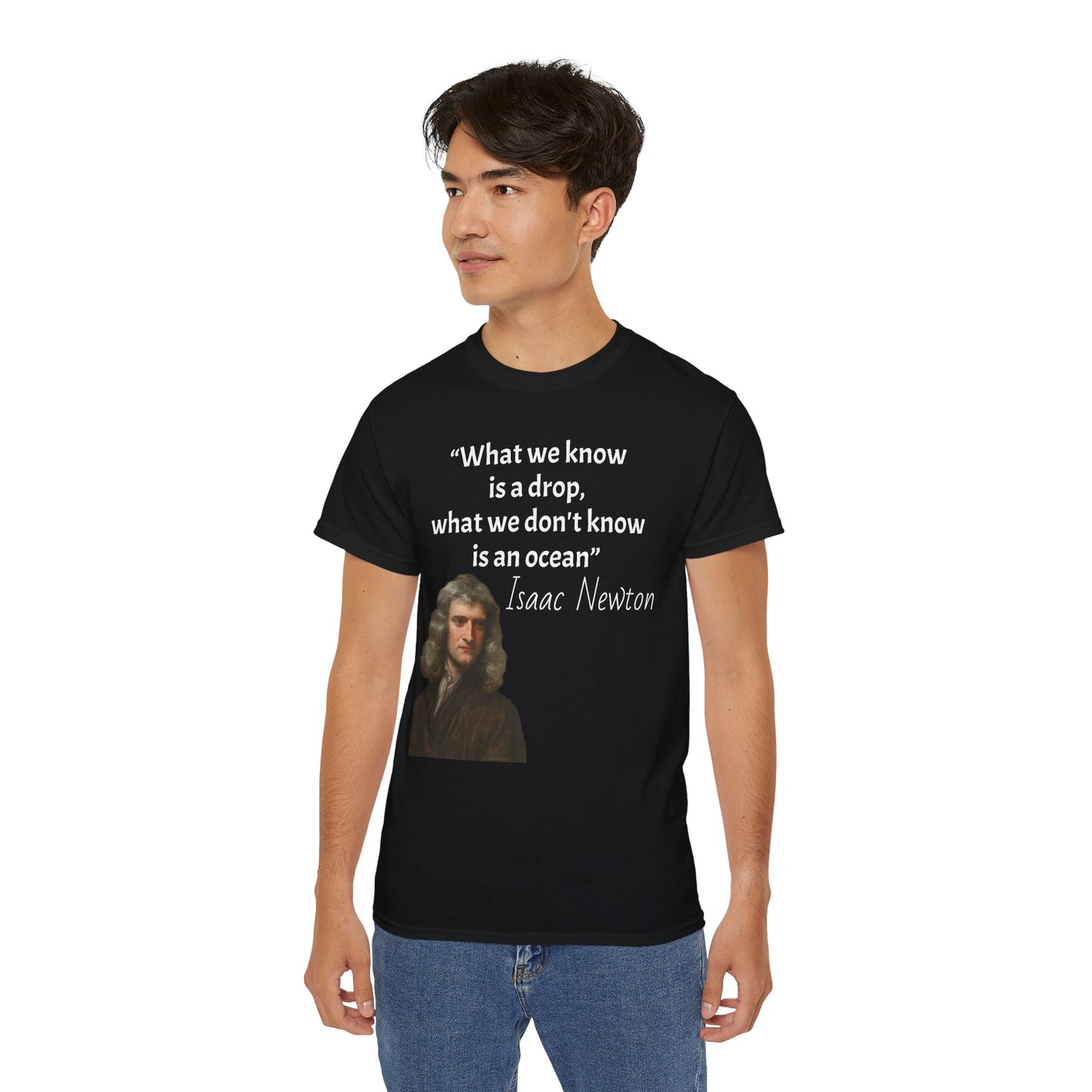 Isaac Newton Quote T-Shirt