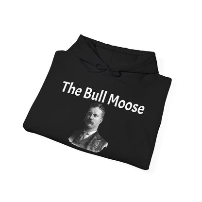 Theodore Roosevelt The Bull Moose Hoodie