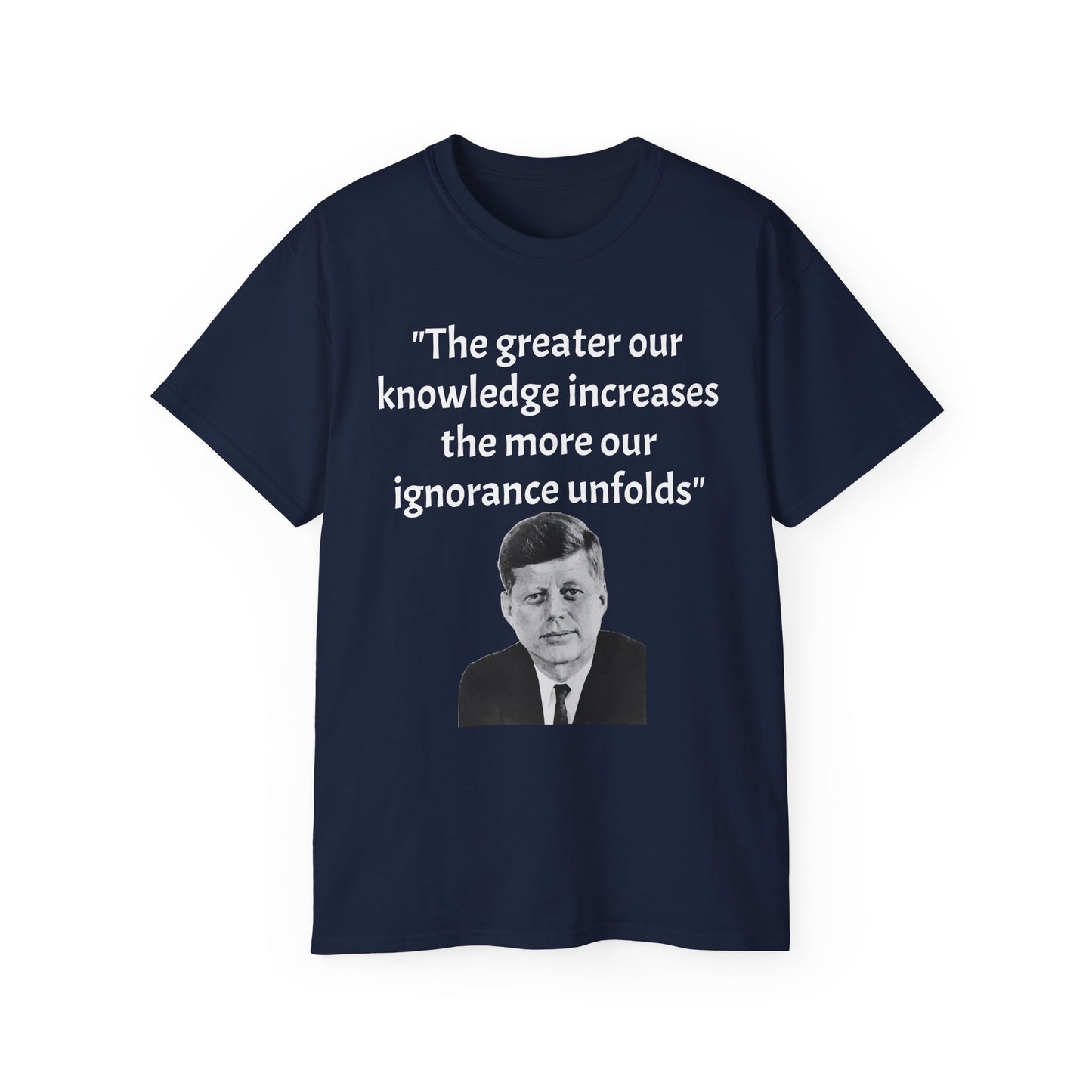 John F. Kennedy Quote T-Shirt