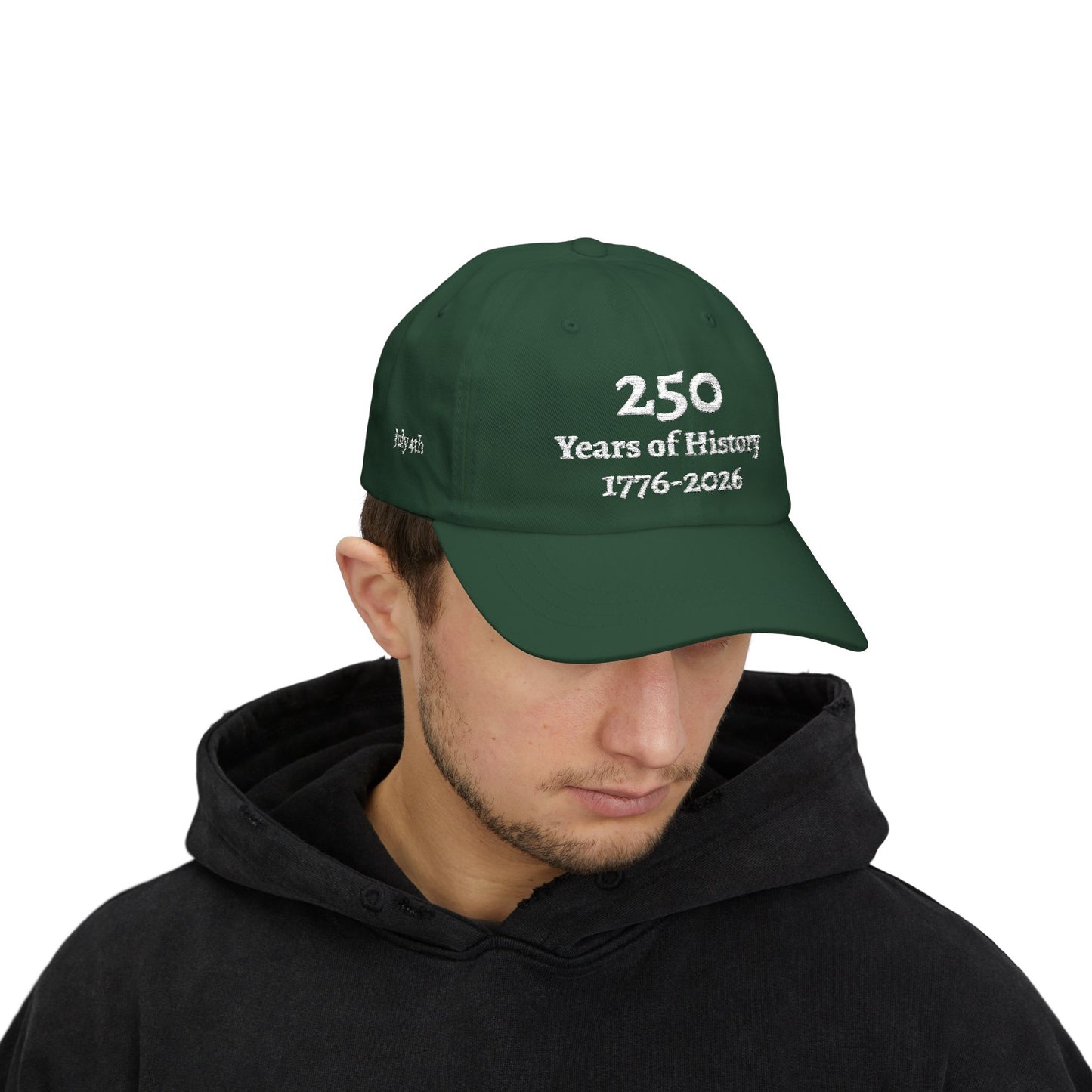 250 Years of History 1776–2026 Embroidered Hat