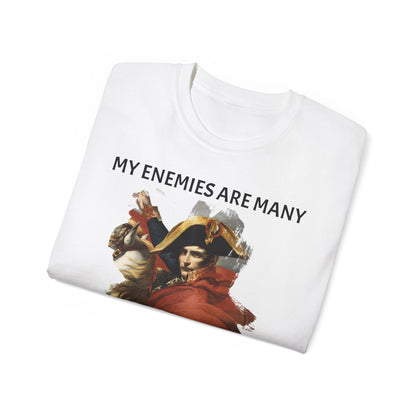 Napoleon Bonaparte My Enemies Unisex Ultra Cotton Shirt