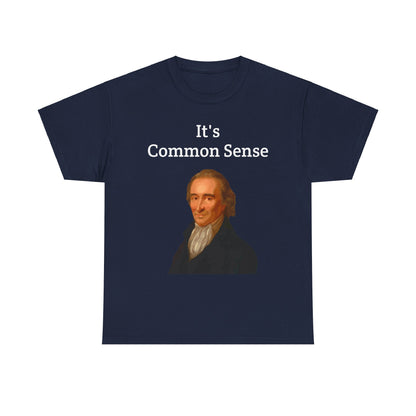 It's Common Sense Thomas Paine History Unisex Heavy Cotton T-Shirt