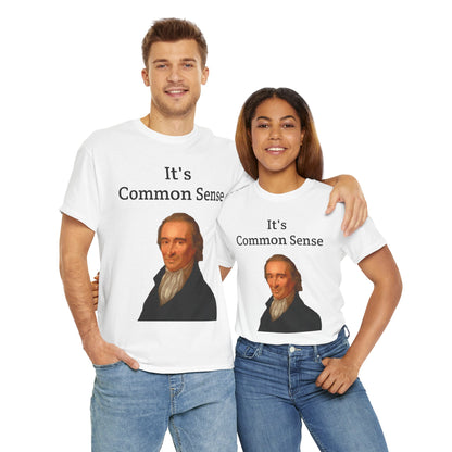 It's Common Sense Thomas Paine History Unisex Heavy Cotton T-Shirt