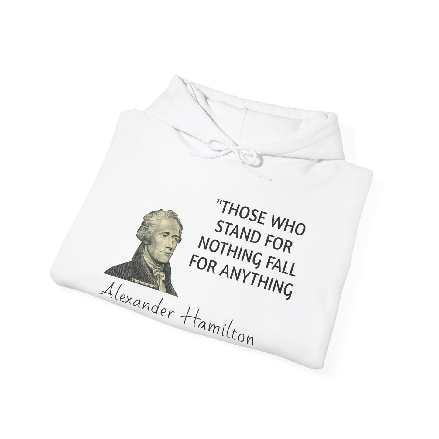 Alexander Hamilton Quote Hoodie