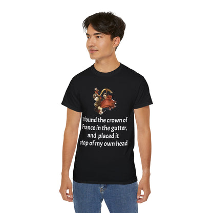 Napoleon Bonaparte Crown of France Quote T-Shirt