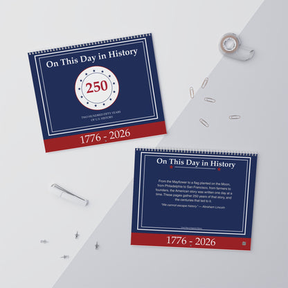 250 Years of American History 1776-2026 | On This Day in American History Calendar