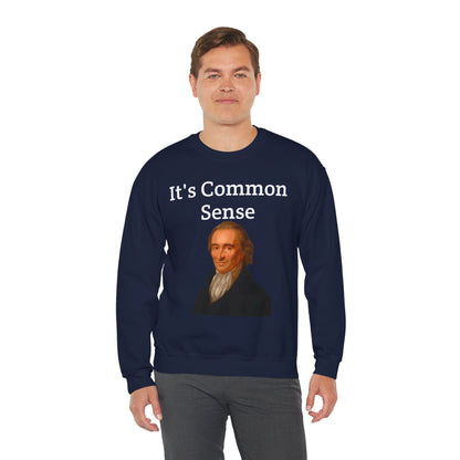 It's Common Sense Sweatshirt