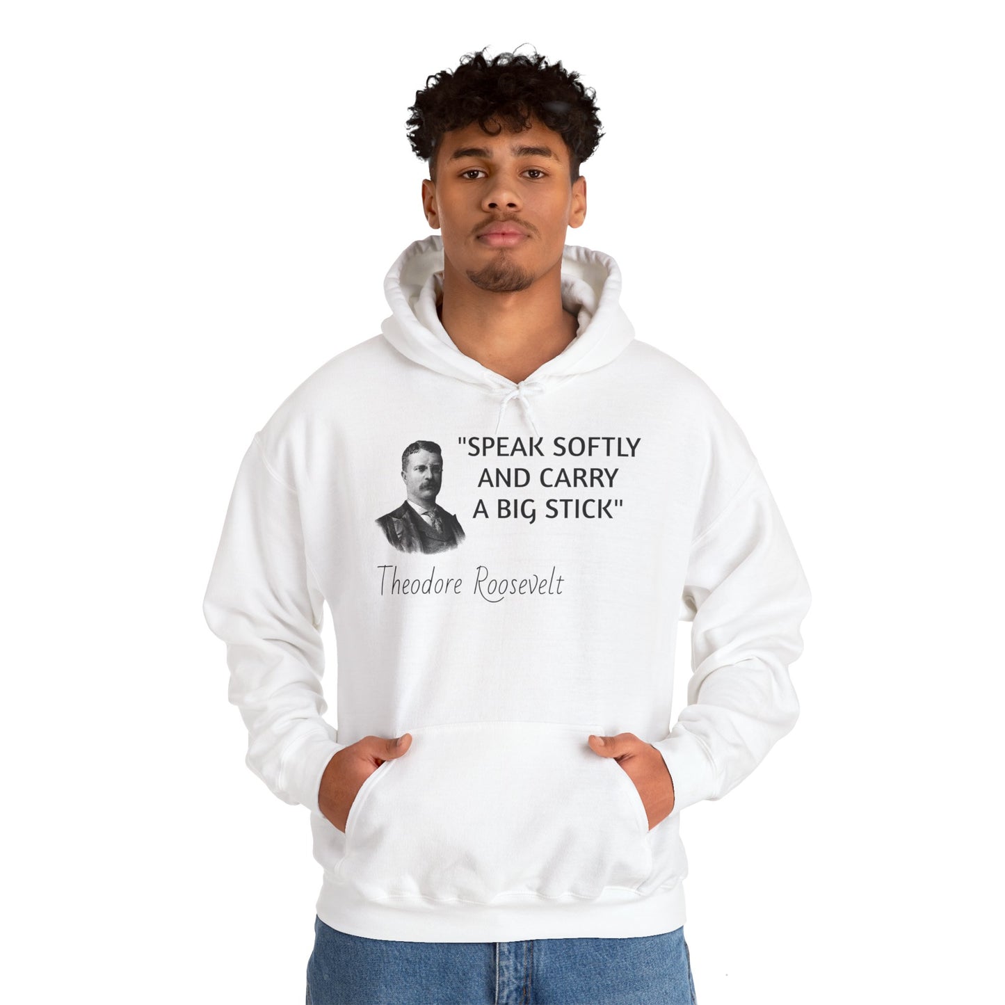 Theodore Roosevelt Quote Hoodie