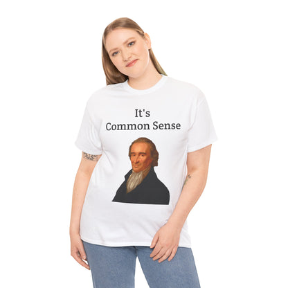 It's Common Sense Thomas Paine History Unisex Heavy Cotton T-Shirt