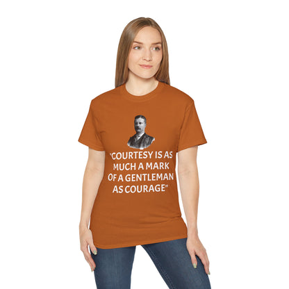 Theodore Roosevelt Quote Unisex Ultra Cotton Shirt