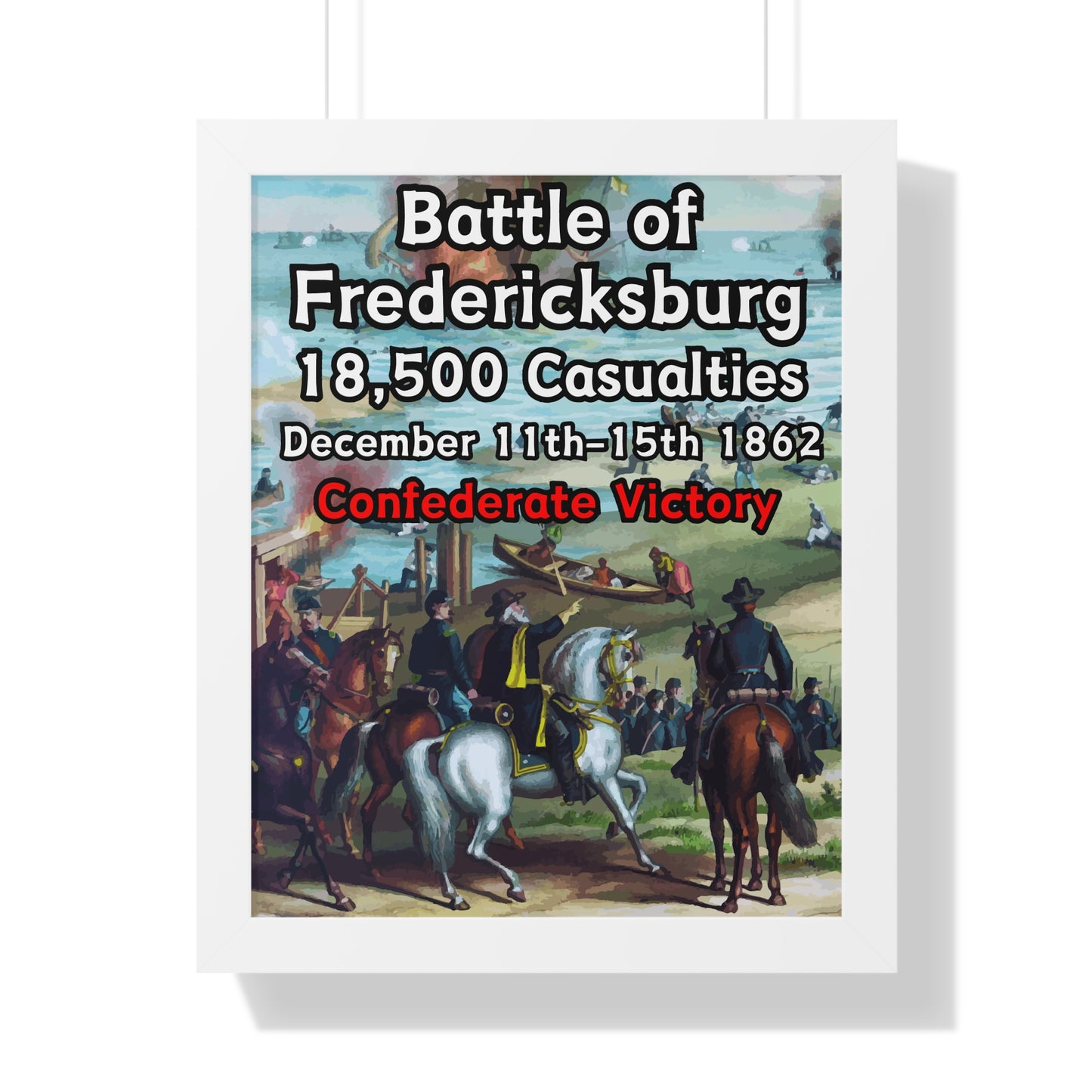 Historical Battle of Fredericksburg Framed Poster