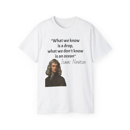 Isaac Newton Quote T-Shirt