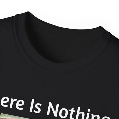 Napoleon Bonaparte There Is Nothing We Can Do T-Shirt