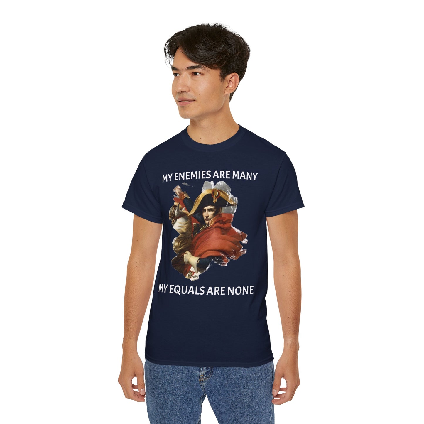 Napoleon Bonaparte My Enemies Unisex Ultra Cotton Shirt