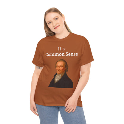 It's Common Sense Thomas Paine History Unisex Heavy Cotton T-Shirt