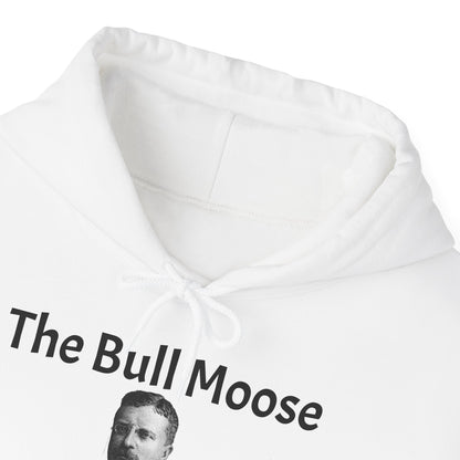 Theodore Roosevelt The Bull Moose Hoodie