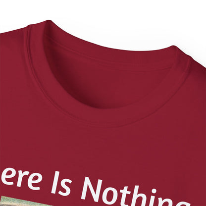 Napoleon Bonaparte There Is Nothing We Can Do T-Shirt