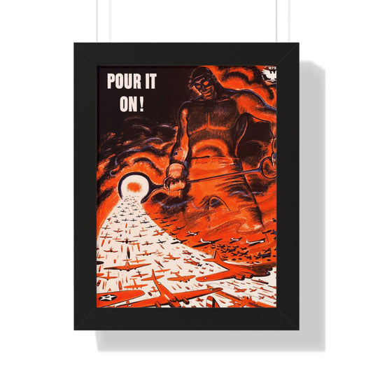 Pour it on Framed Poster