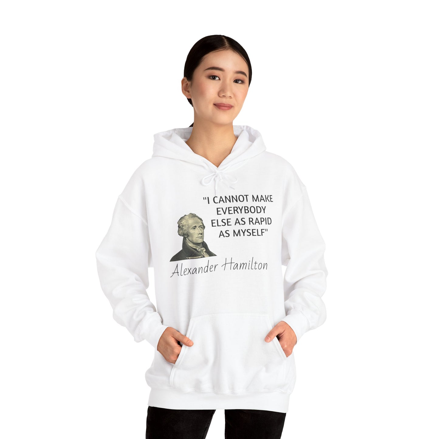 Alexander Hamilton Quote Hoodie