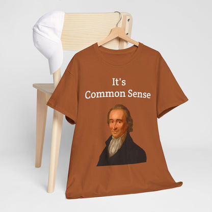 It's Common Sense Thomas Paine History Unisex Heavy Cotton T-Shirt