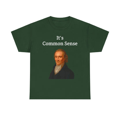 It's Common Sense Thomas Paine History Unisex Heavy Cotton T-Shirt