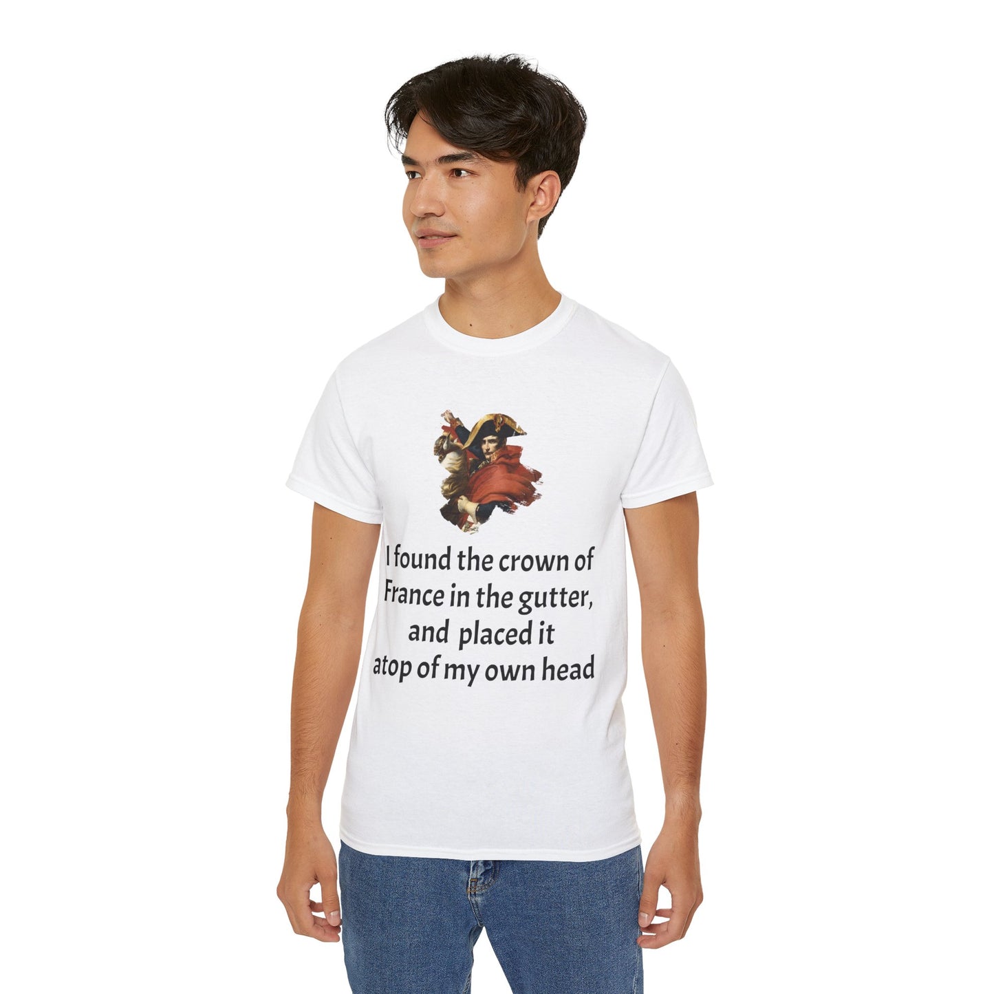 Napoleon Bonaparte Crown of France Quote T-Shirt