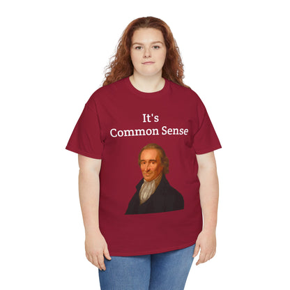 It's Common Sense Thomas Paine History Unisex Heavy Cotton T-Shirt