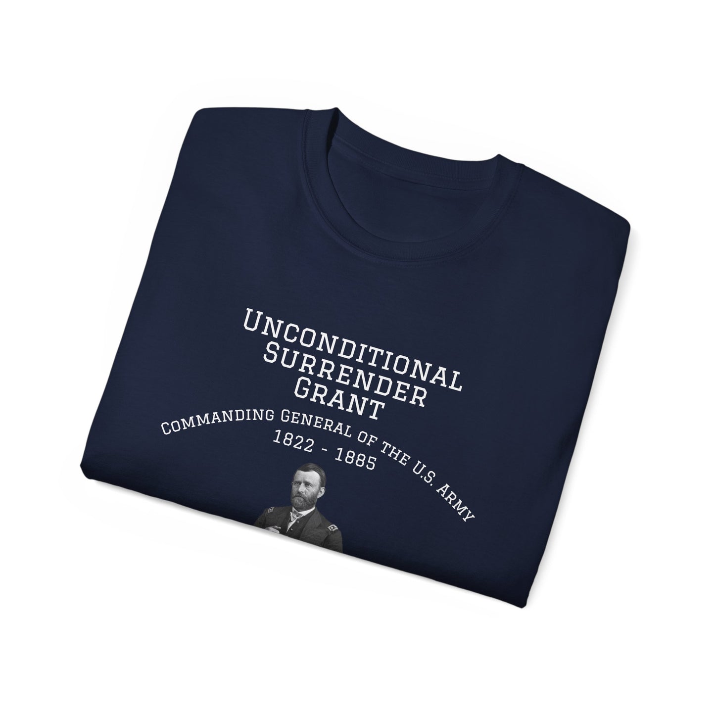 Unconditional Surrender Grant T-Shirt