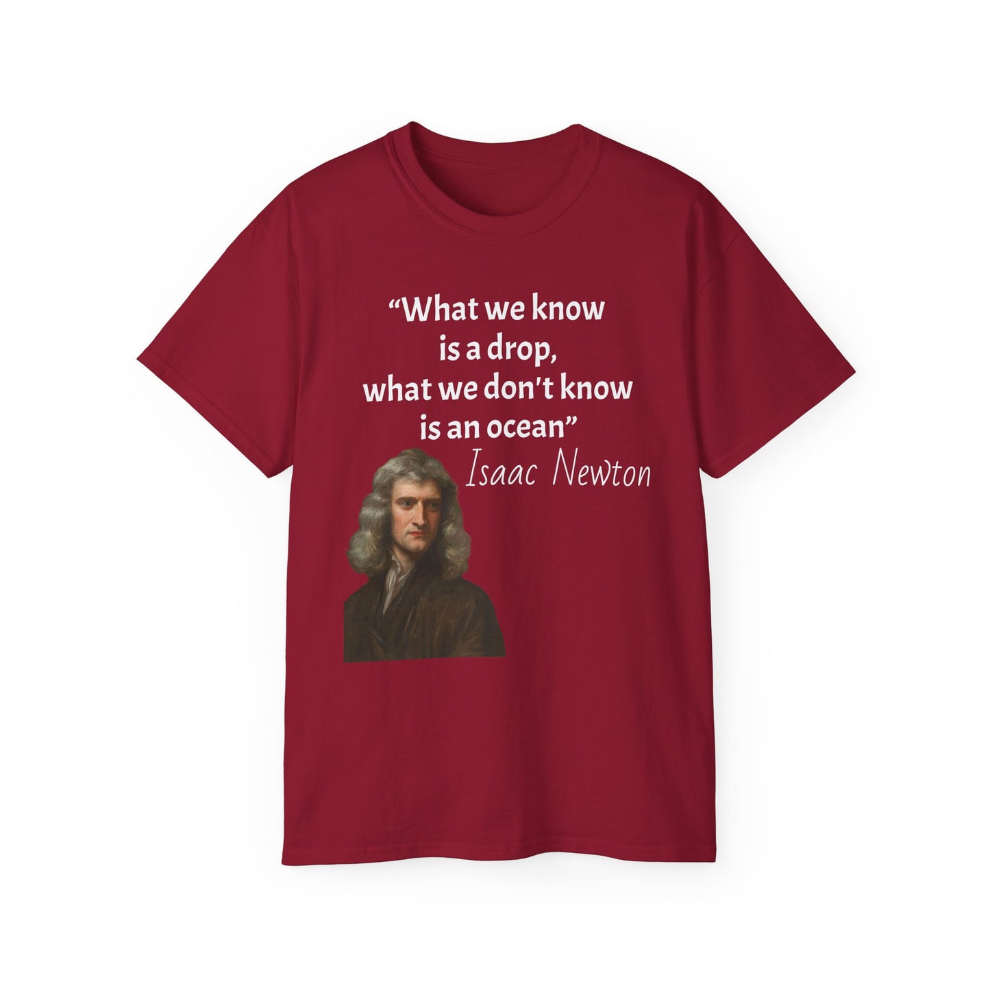 Isaac Newton Quote T-Shirt