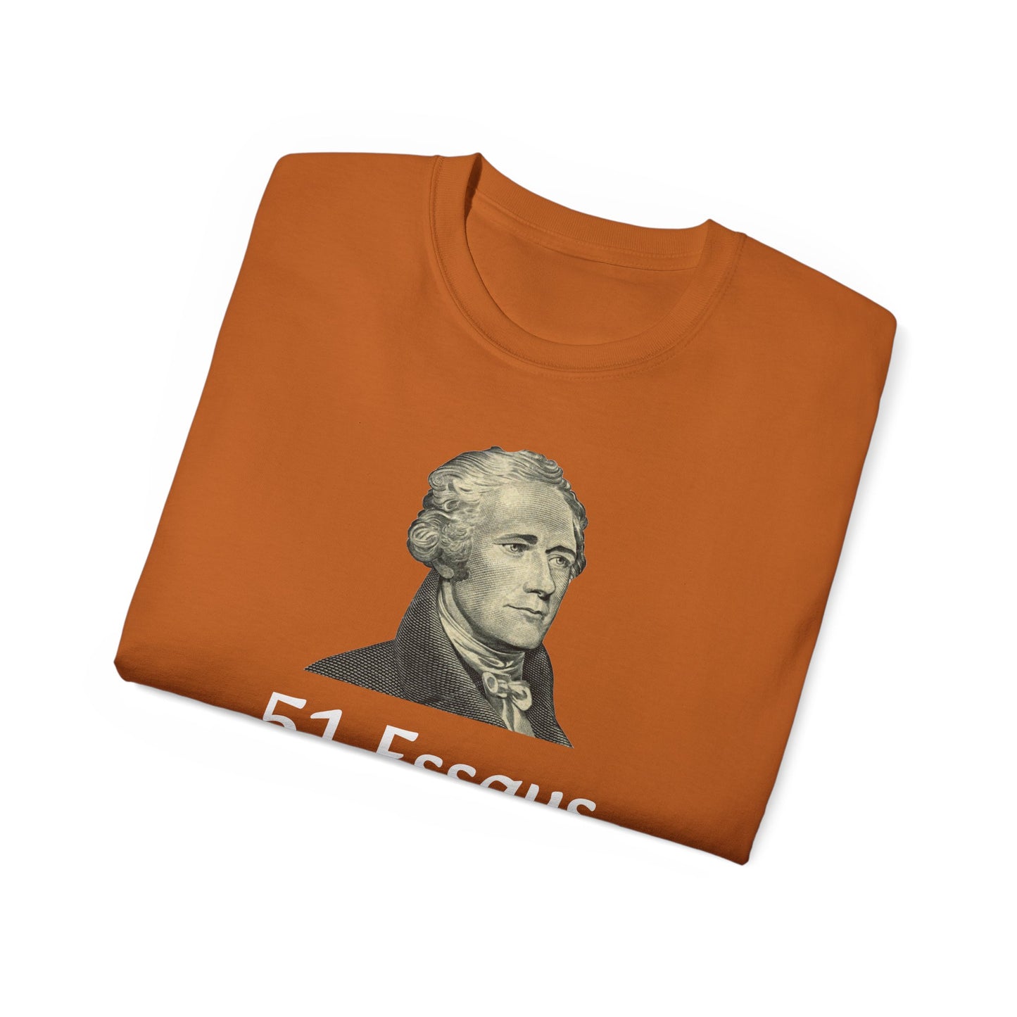 Alexander Hamilton 51 Essays Shirt