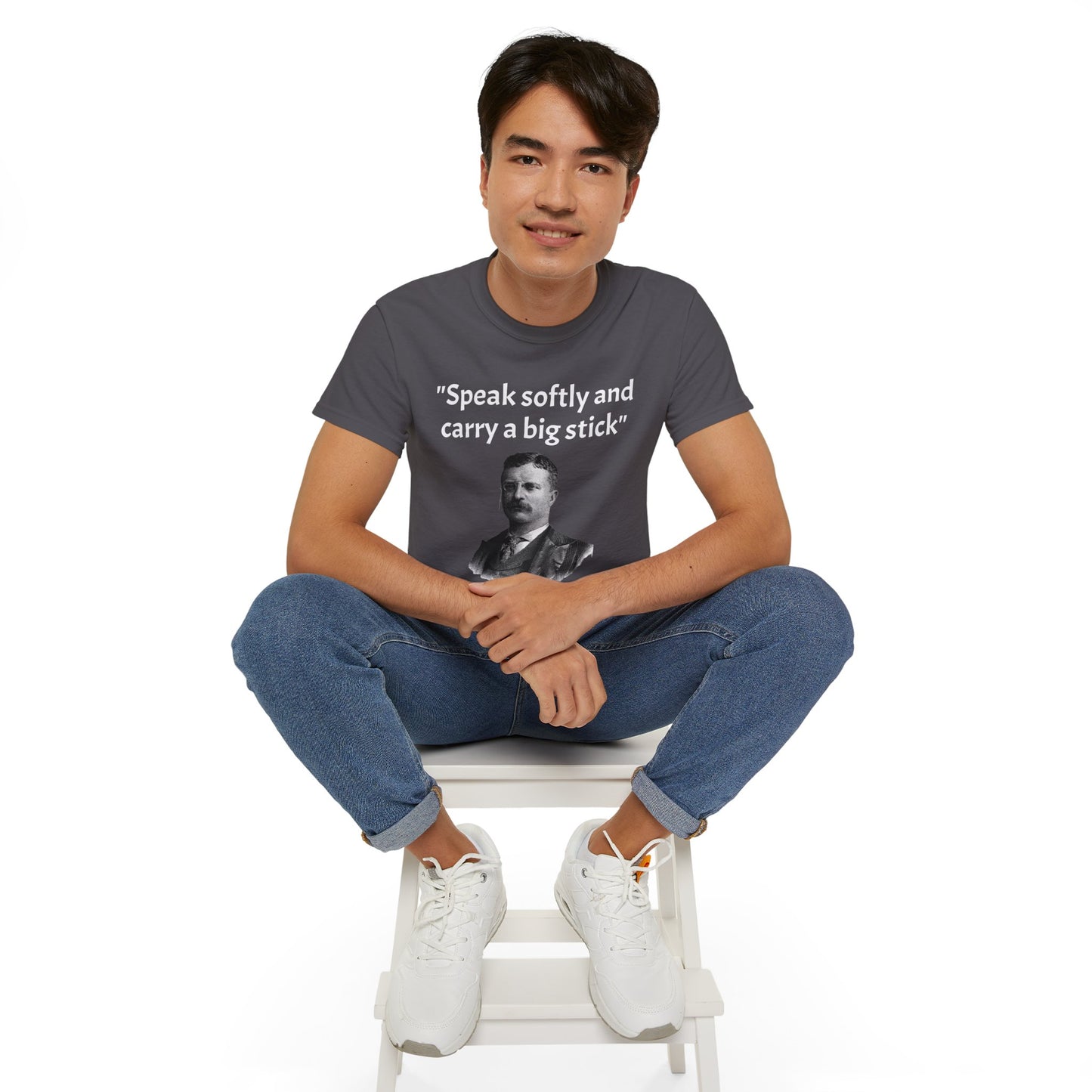 Theodore Roosevelt "Speak Softly and Carry a Big Stick" T-Shirt