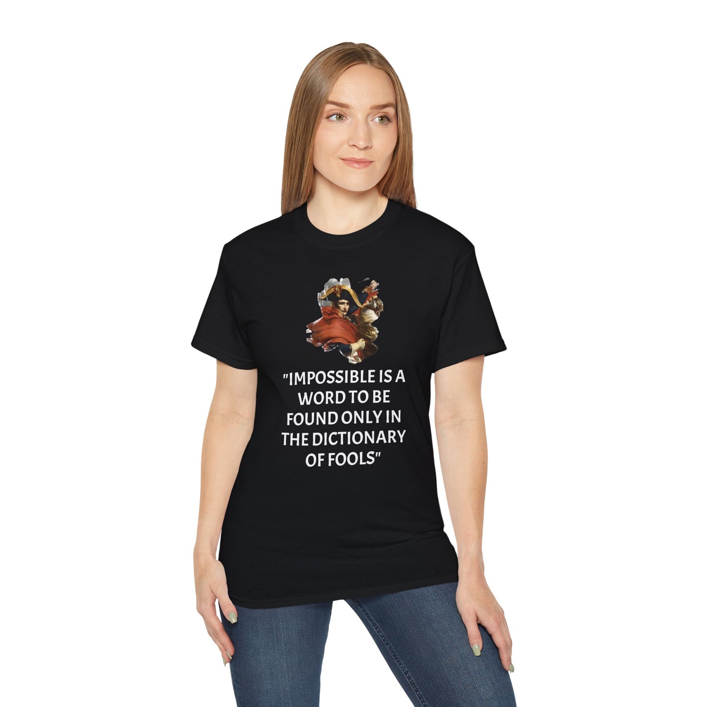 Napoleon Bonaparte Quote Unisex Ultra Cotton Shirt