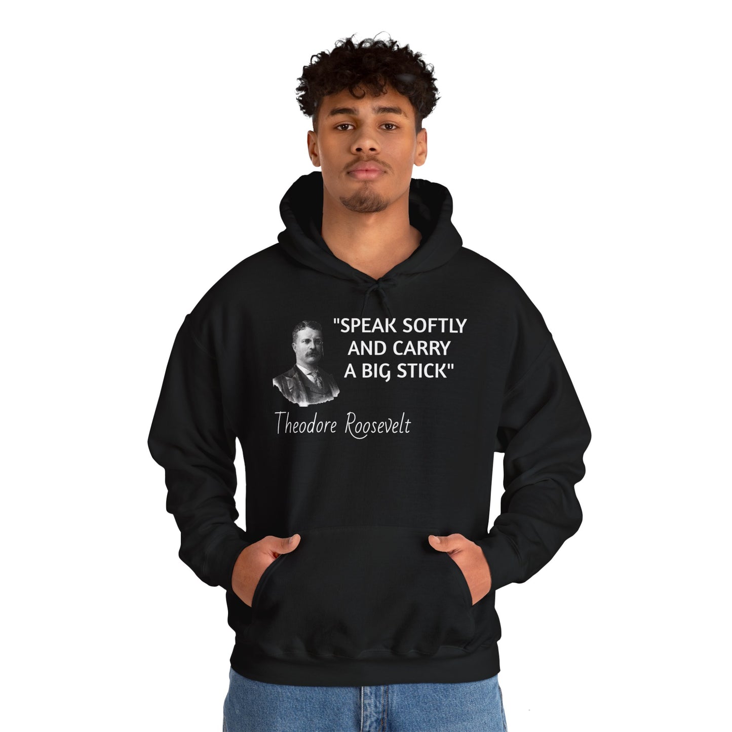 Theodore Roosevelt Quote Hoodie