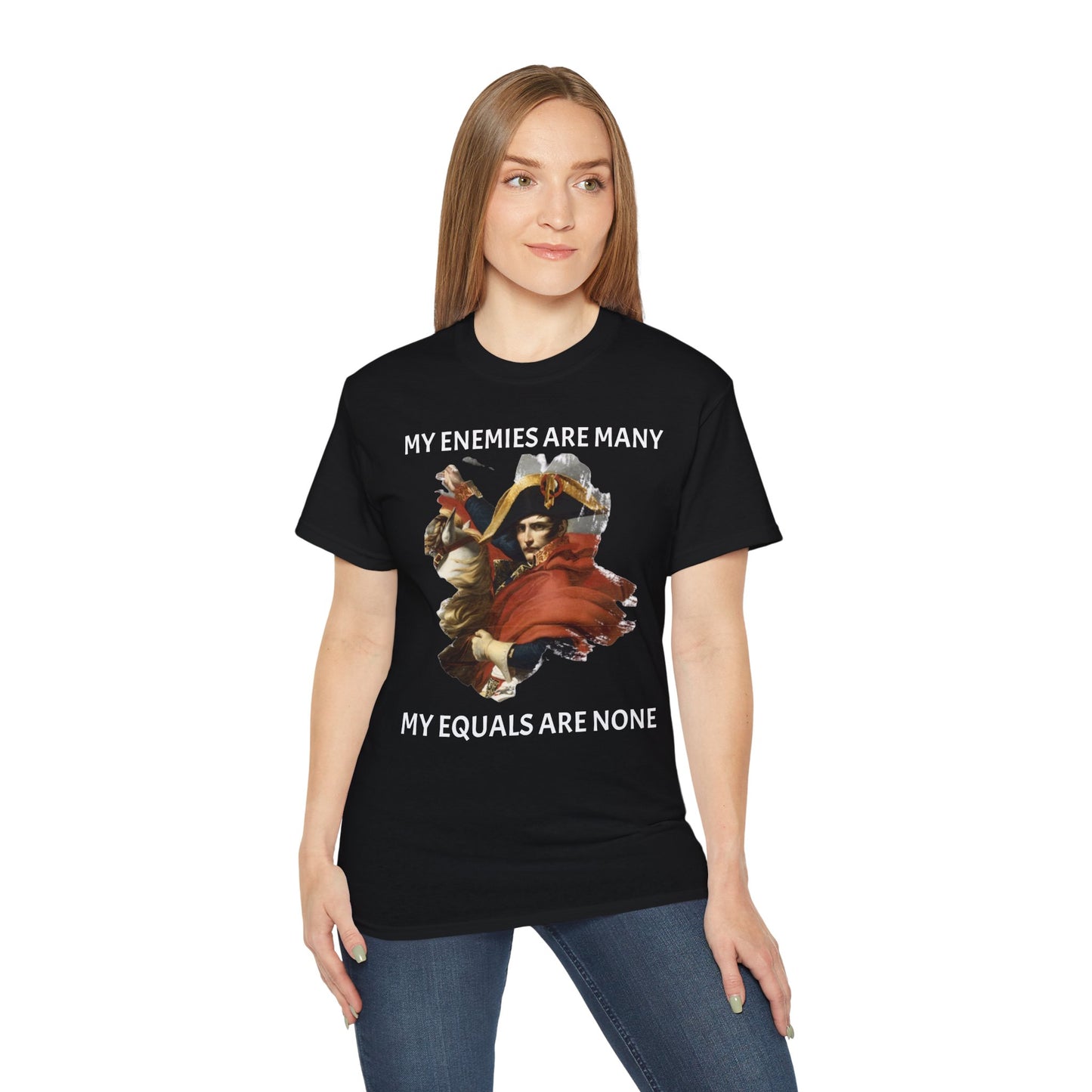 Napoleon Bonaparte My Enemies Unisex Ultra Cotton Shirt