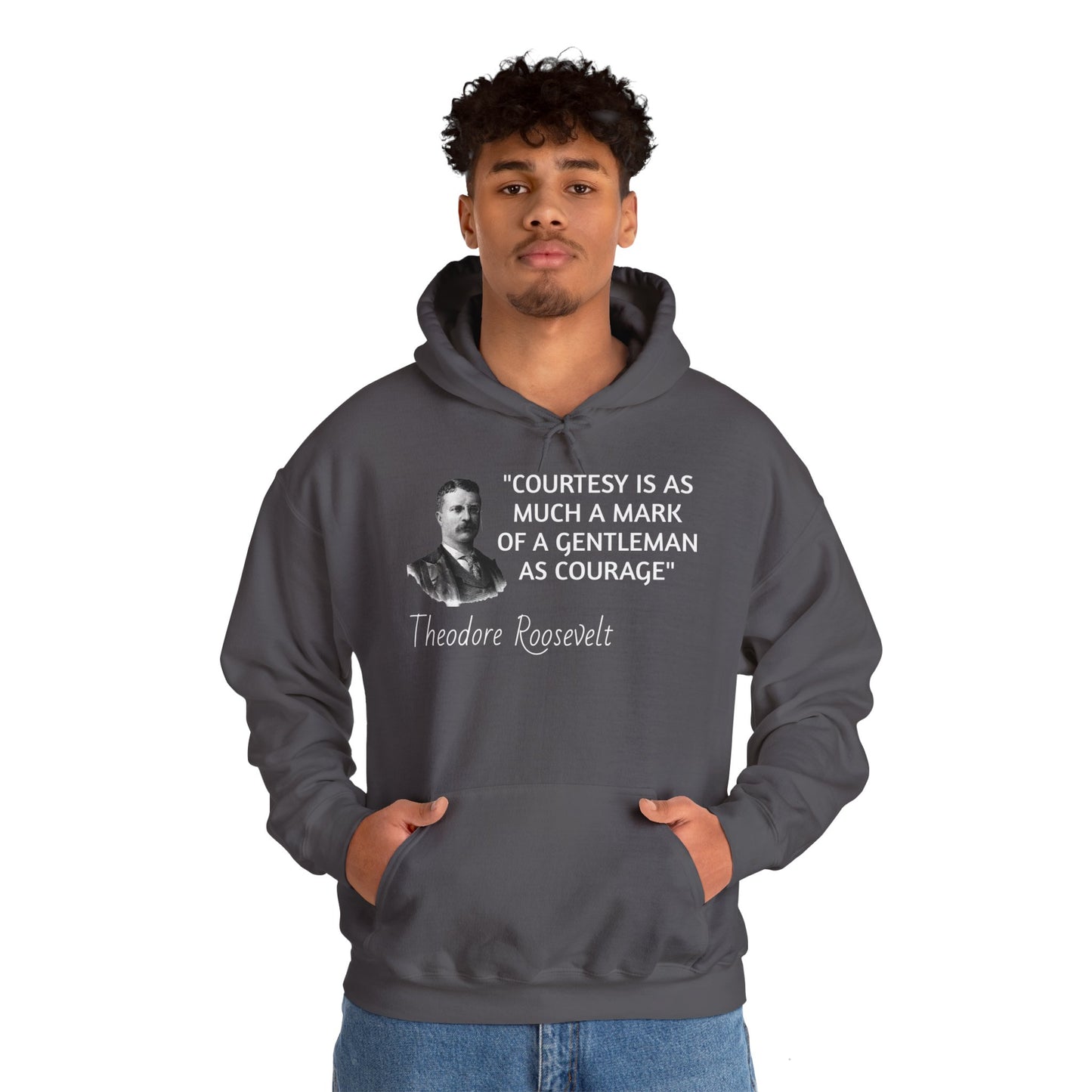 Theodore Roosevelt Quote Hoodie