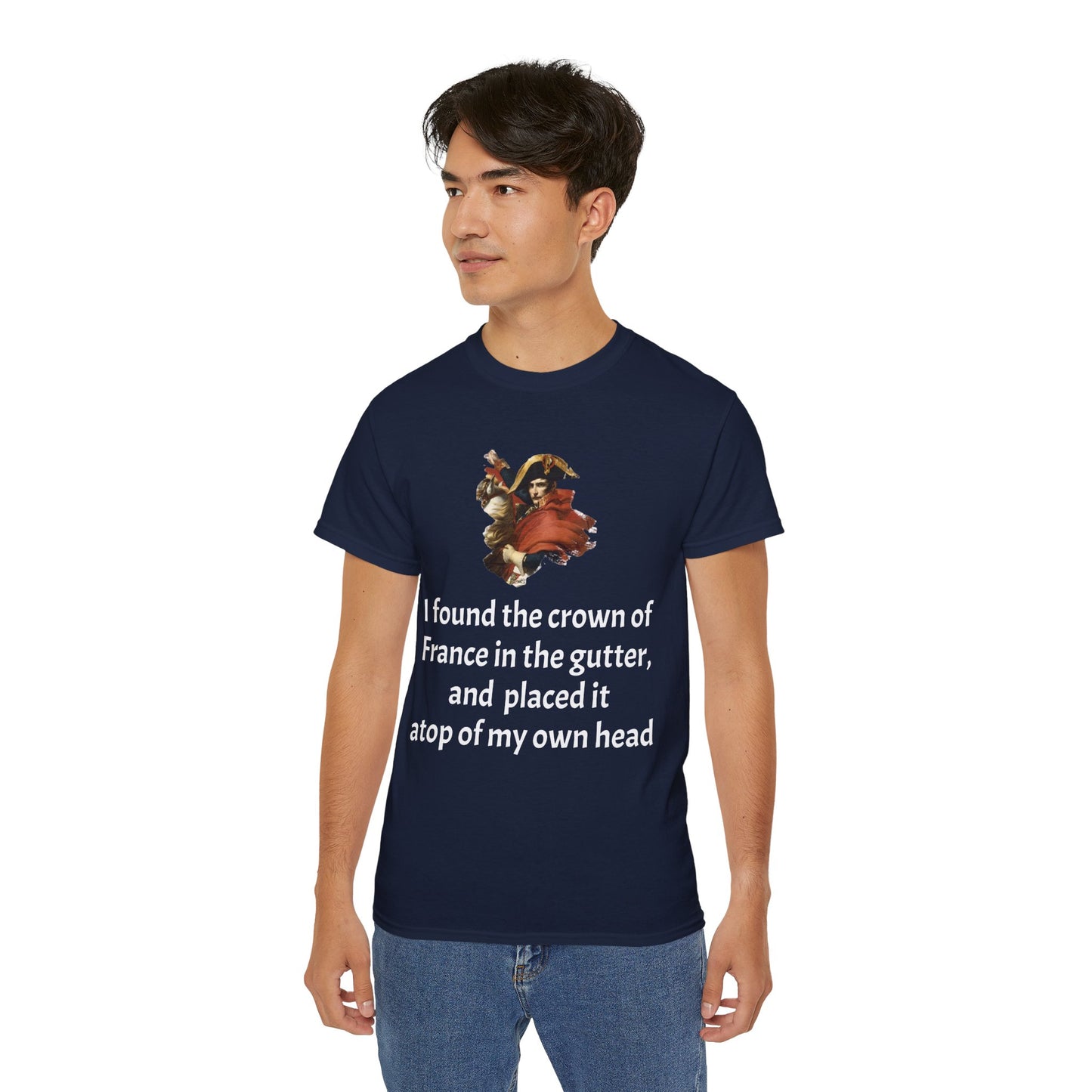 Napoleon Bonaparte Crown of France Quote T-Shirt